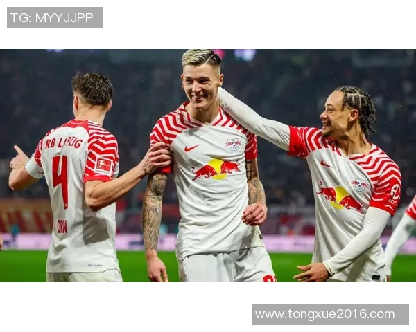 红牛莱比锡迎战门兴挑战赛季巅峰对决全力争胜展现实力